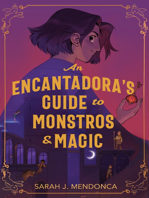 Cover image for An Encantadora's Guide to Monstros & Magic